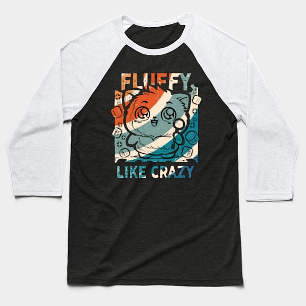 Fluffy like crazy Baseball T-Shirt by 2 putt duds